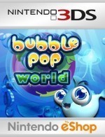 Bubble Pop World - n3ds eshop